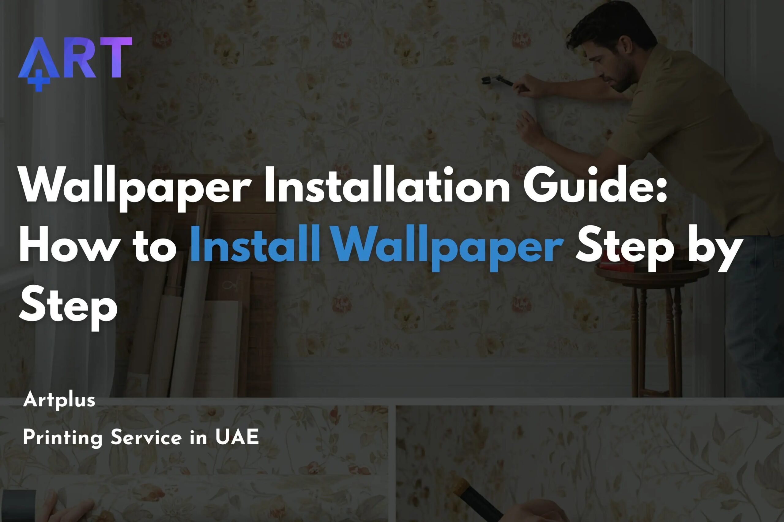 You are currently viewing Wallpaper Installation Guide: How to Install Wallpaper Step by Step