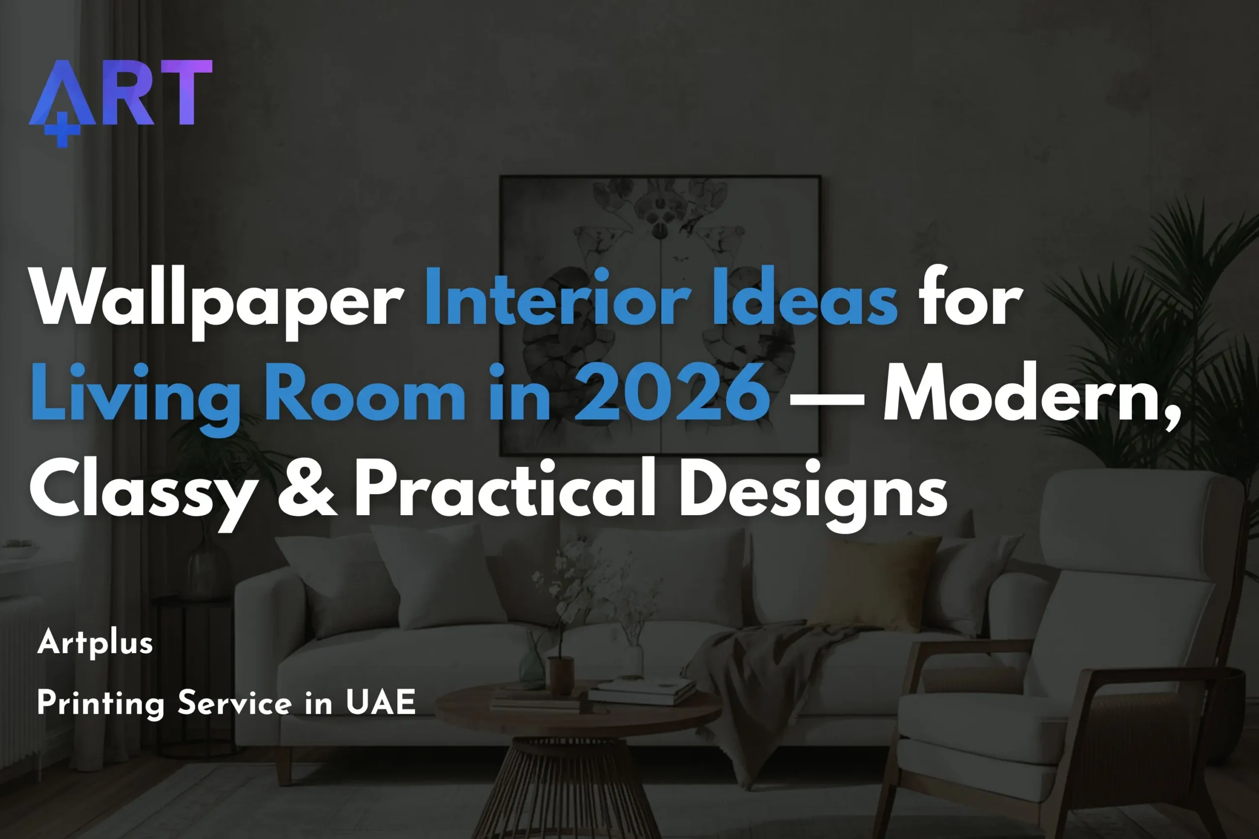 You are currently viewing Wallpaper Interior Ideas for Living Room in 2026 — Modern, Classy & Practical Designs