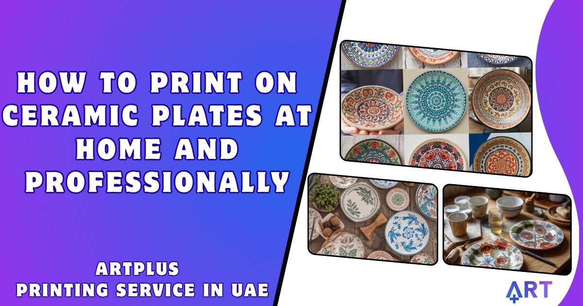 You are currently viewing How to Print on Ceramic Plates at Home and Professionally