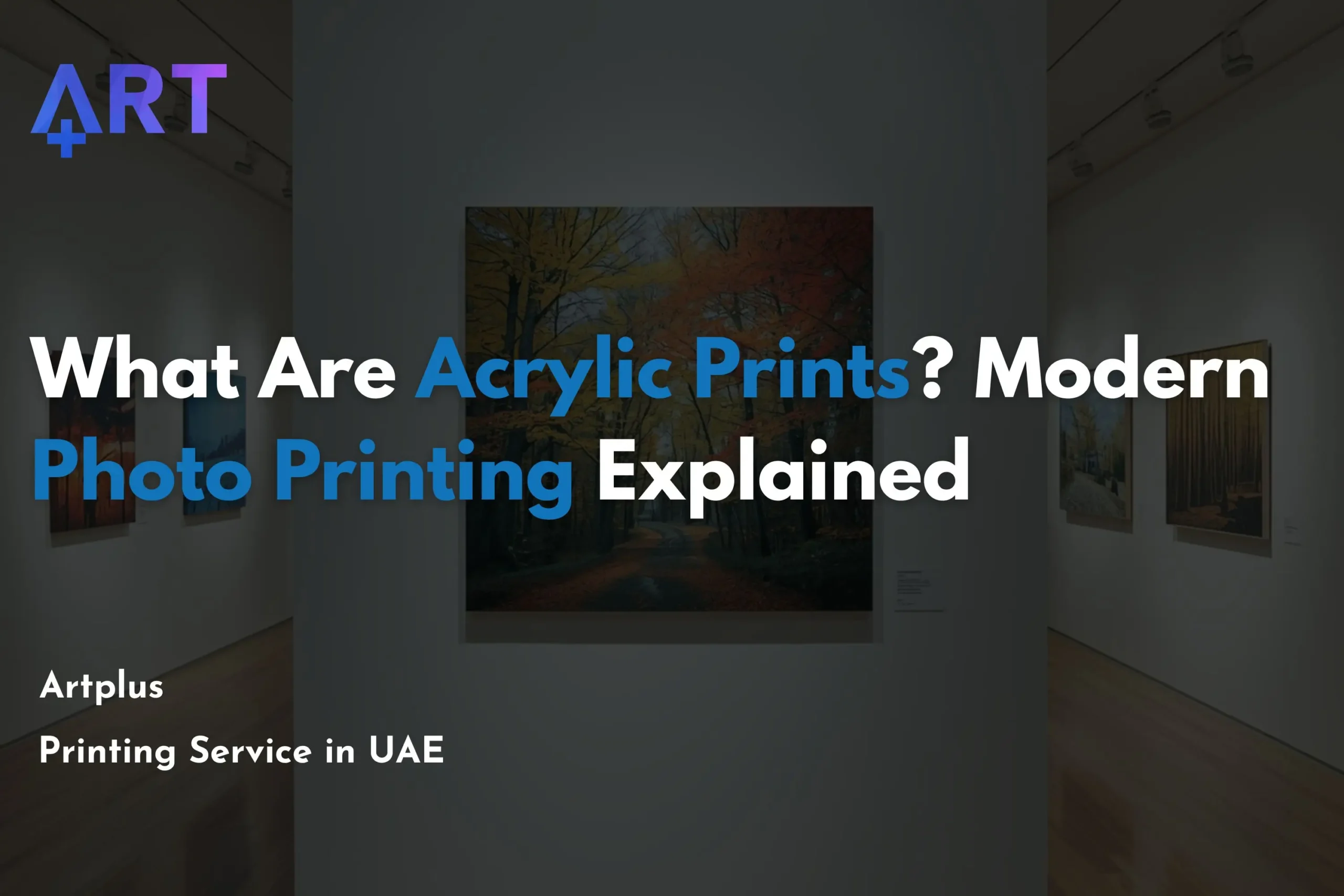 What Are Acrylic Prints? Modern Photo Printing Explained