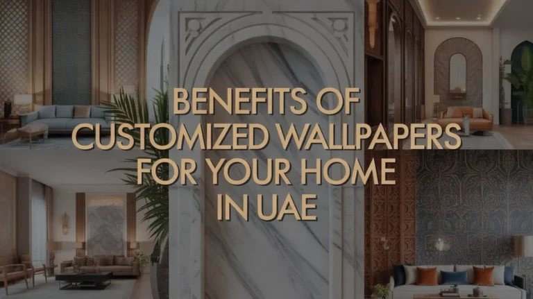 Benefits of customized wallpapers for homes in UAE