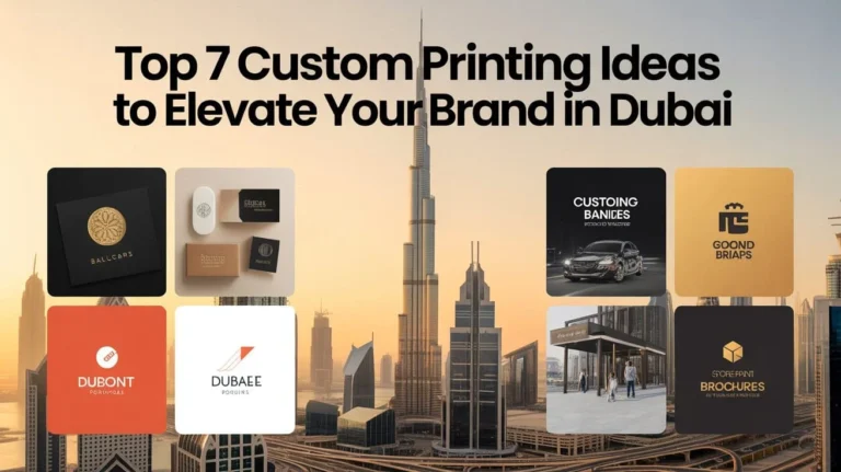 Read more about the article Top 7 Custom Printing Ideas to Elevate Your Brand in Dubai
