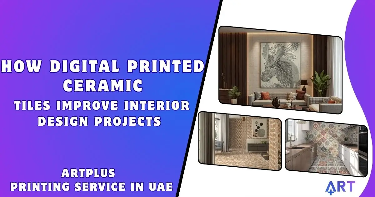 You are currently viewing Why Digital Printing on Ceramic Tiles Is Popular in Interior Design